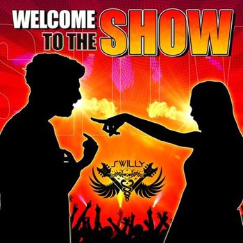 Welcome To The Show - Swilly 
